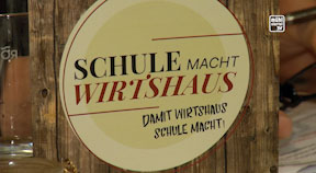 Schule macht Wirtshaus
