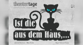 Ankündigung Theater "Ist die Katze aus dem Haus"